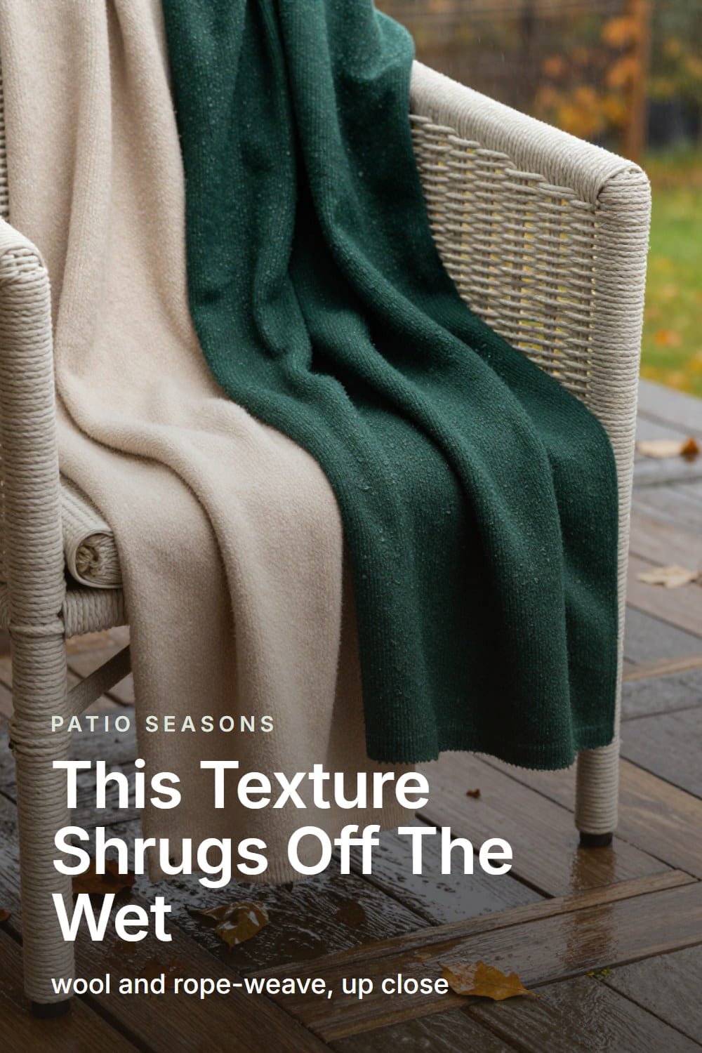 A close crop of a damp wool throw against rope-weave chair texture after fall rain