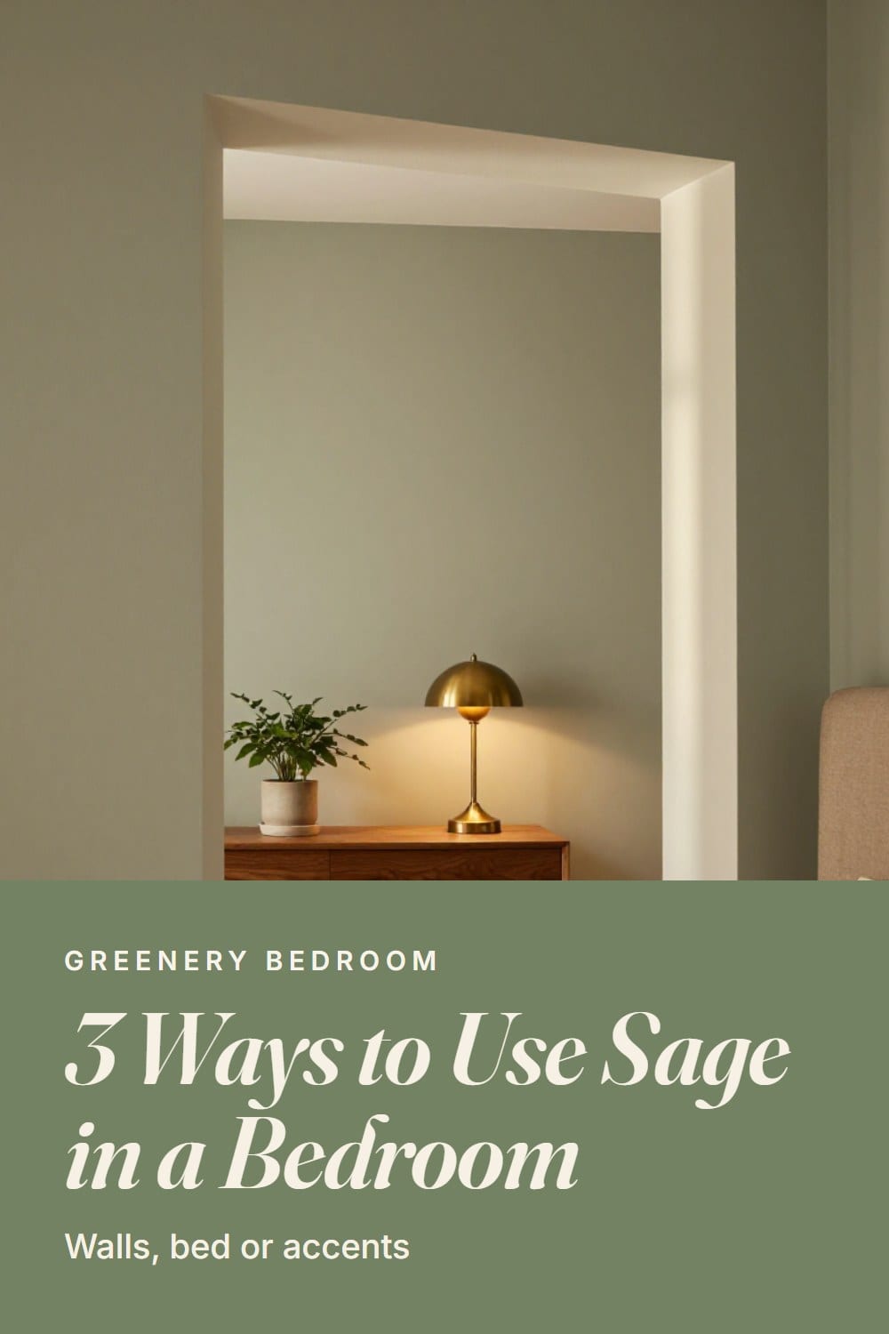 Doorway view of a sage green bedroom with an upholstered oatmeal headboard, cream bedding and a walnut dresser holding a brass lamp